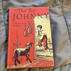 That Boy Johnny by Evelyn Ray Sickels - Red Cover